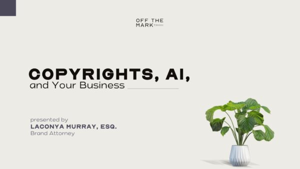 Copyrights, AI and Your Business